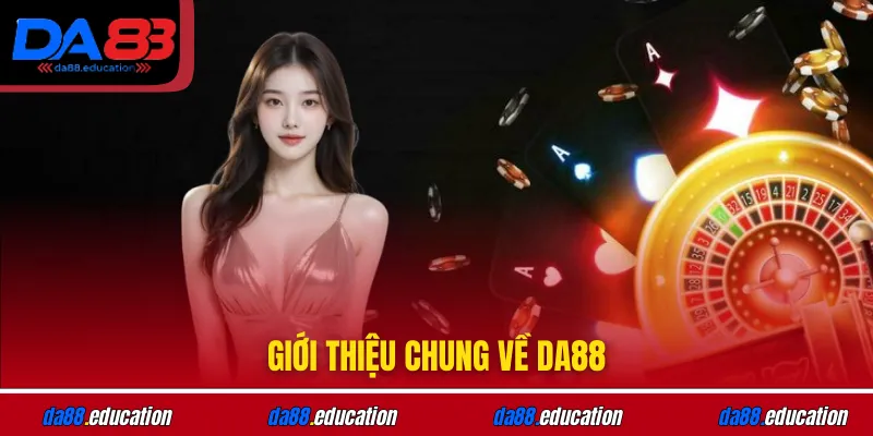 Giới thiệu chung về DA88